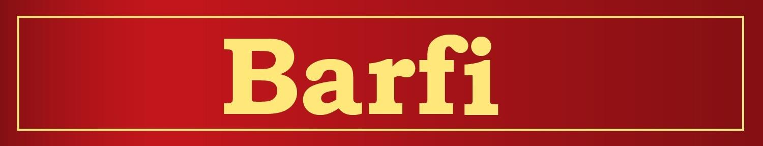 BARFI